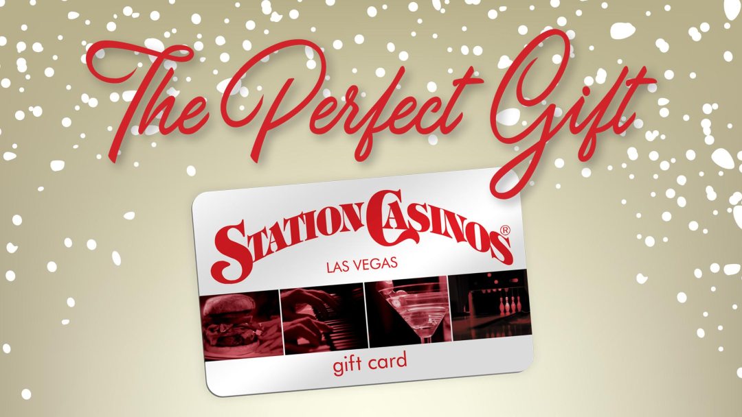 The Perfect Gift - Station Casinos Gift Card